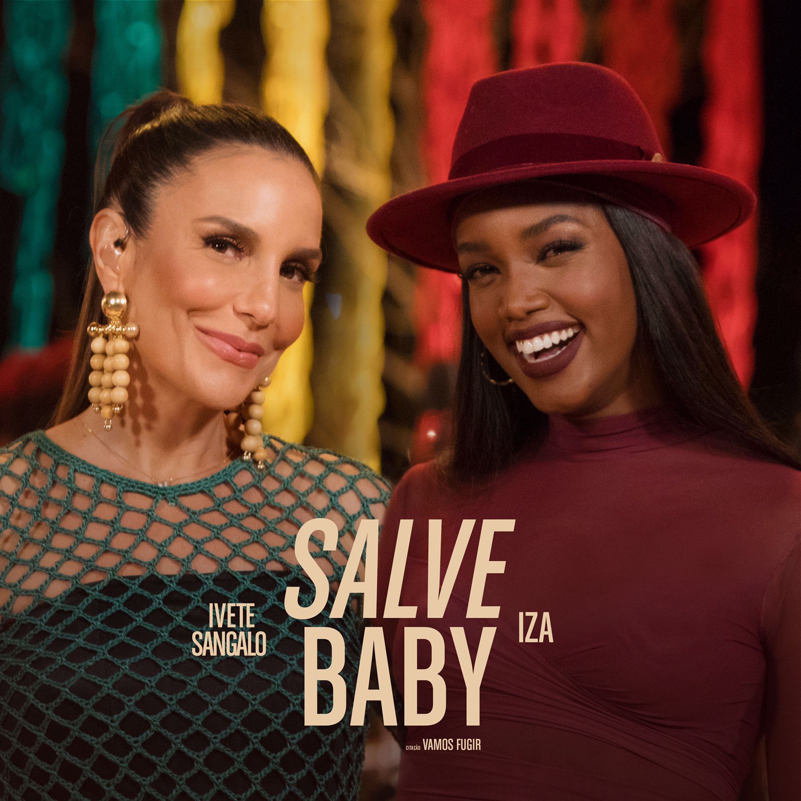 Ivete Sangalo E Iza Liberam O Clipe Da Parceria Salve Baby Updatepop