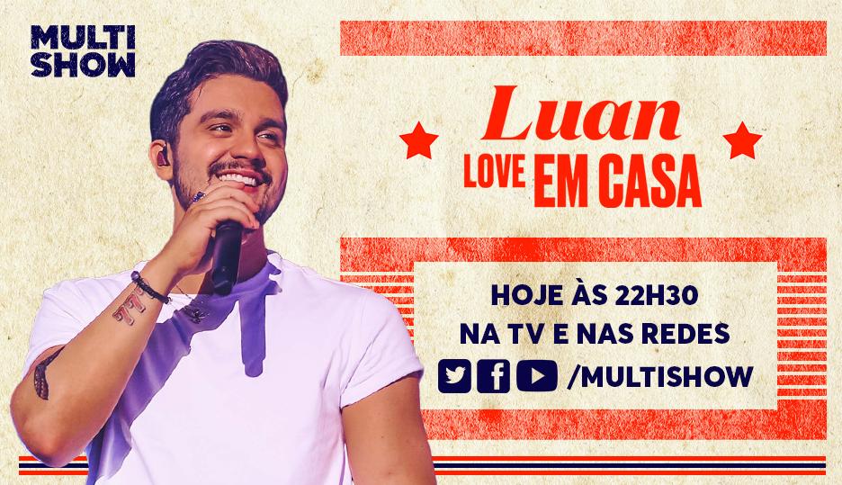 Hoje (13) Luan Santana fará live “Luan Love Em Casa” para comemorar dia dos namorados. Confira!