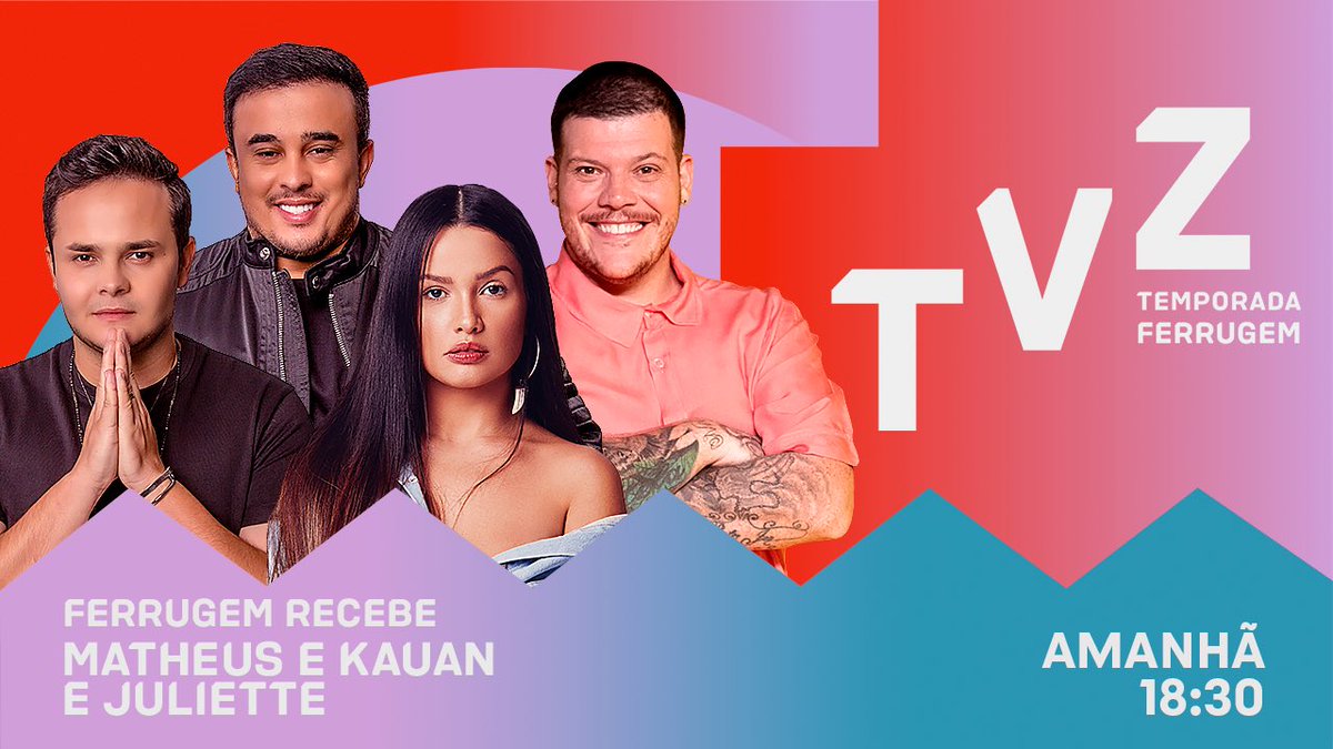 Última semana do “TVZ Temporada Ferrugem” recebe Matheus & Kauan e Juliette, no Multishow