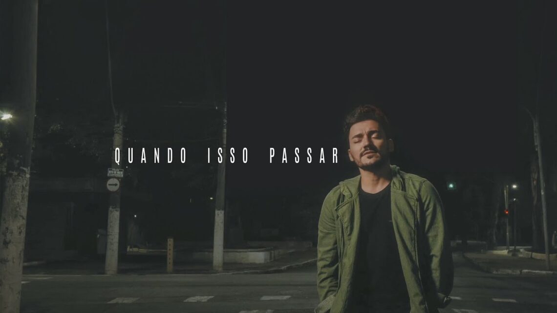 Thiago Brado lança “Quando Isso Passar”