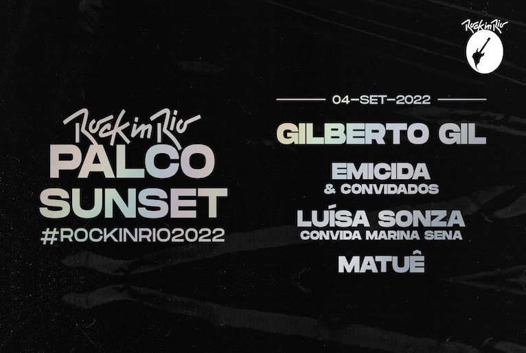 Rock In Rio 2022 Festival Anuncia Line Up Do Palco Sunset No Dia 4 E Homenagem A Gilberto Gil