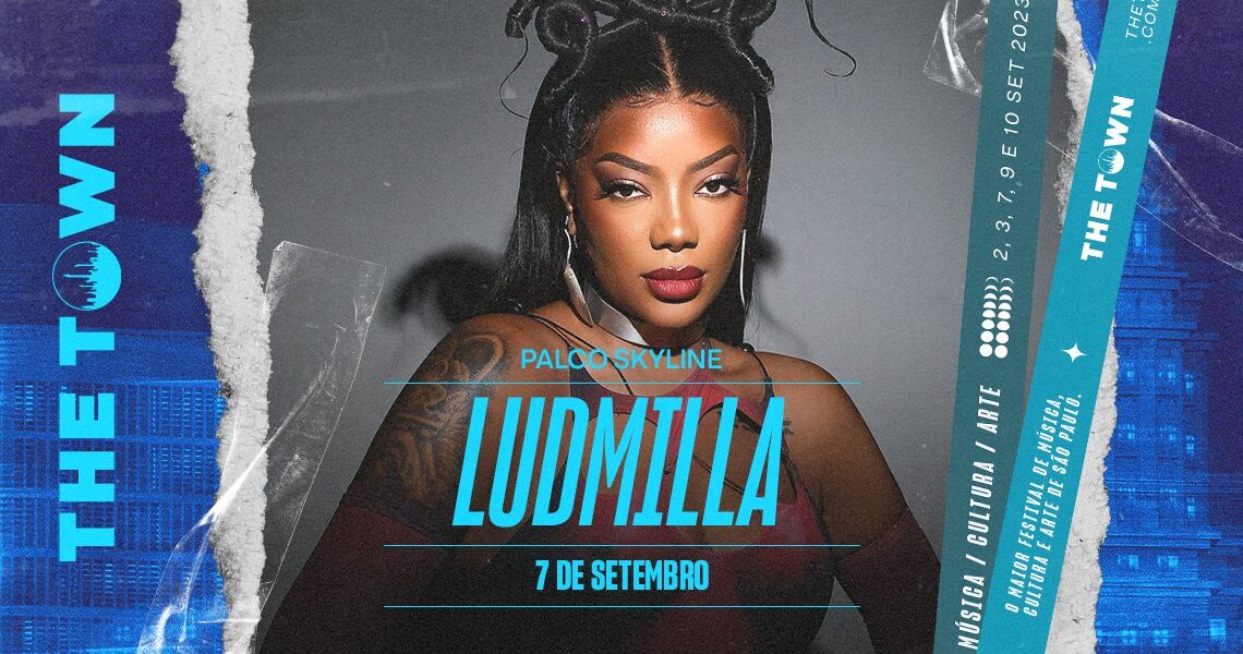 Ludmilla é confirmada no The Town e no Palco Mundo do Rock in Rio 2024