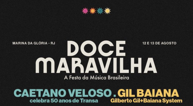 Rio de Janeiro recebe primeira edição do festival Doce Maravilha com shows de Caetano Veloso, Gilberto Gil e mais!