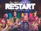 Restart anuncia novos shows da turnê Pra Você Lembrar em 2024